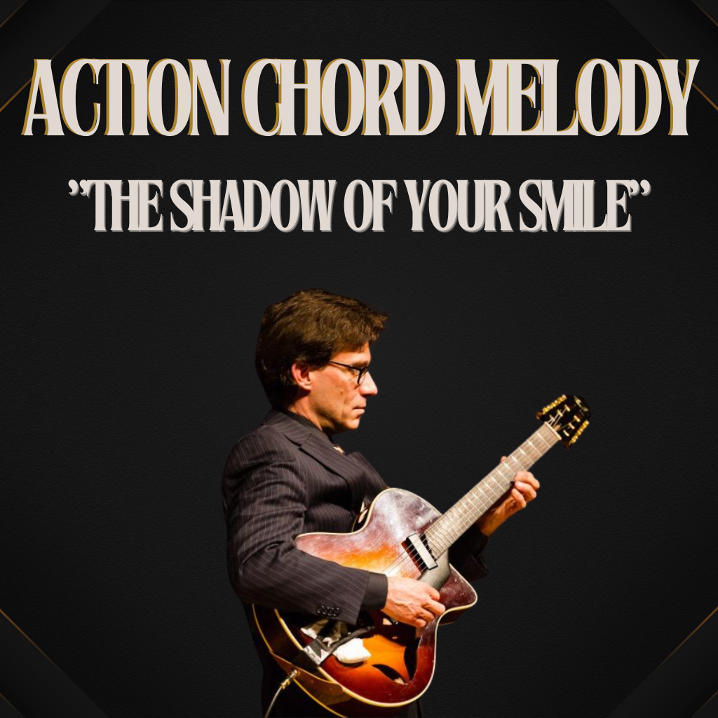"The Shadow Of Your Smile" Action Chord Melody