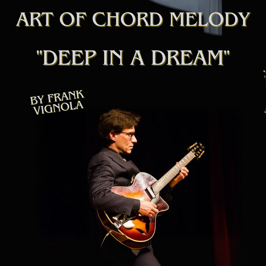 "Deep In A Dream" Art of Chord Melody