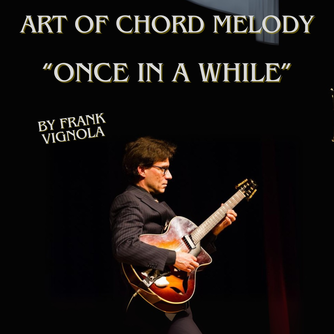 "Once In A While" Art of Chord Melody