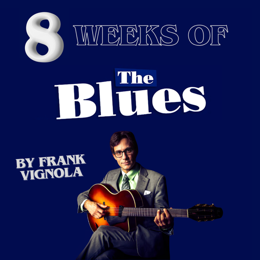 8 Weeks of The Blues