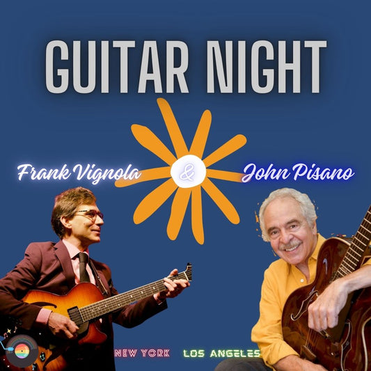 "Guitar Night" - John Pisano & Frank Vignola