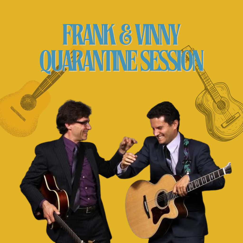 Frank & Vinny Quarantine Session